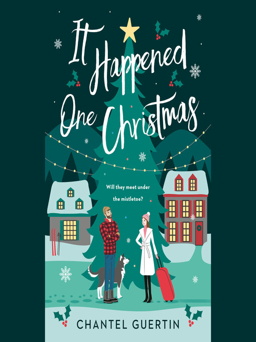 Title details for It Happened One Christmas by Chantel Guertin - Wait list